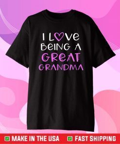 I Love Being A Great Grandma Cute Cool Classic T-Shirt