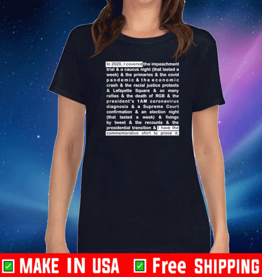 JIM ACOSTA SHIRT - IN 2020, I COVERED T-SHIRT