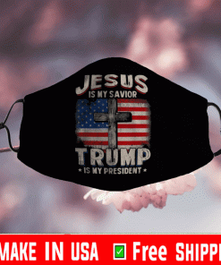 Jesus Is My Savior Trump Is My President Squared Flag US Face Mask