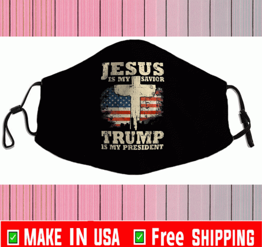 Jesus Is My Savior Trump Is My President Supporter Donald Trump Face Masks