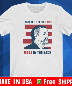 MCCONNELL IN THE FRONT MAGA IN THE BACK SHIRT