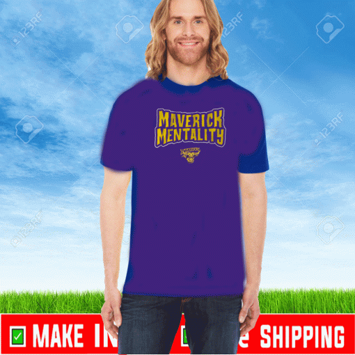 MINNESOTA STATE MAVERICK MENTALITY SHIRT