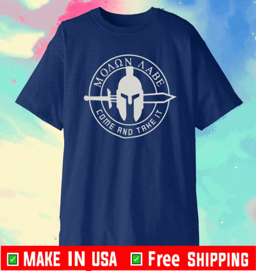 MOLON LABE COME & TAKE IT T-SHIRT