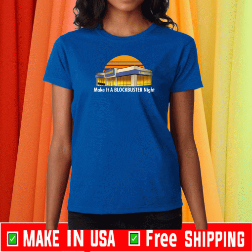 Make It A Blockbuster Night Shirt