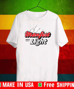 Manfest Light 2021 March 27 T-Shirt
