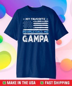 My Favorite People Call Me Gampa Father's Day Classic T-Shirt