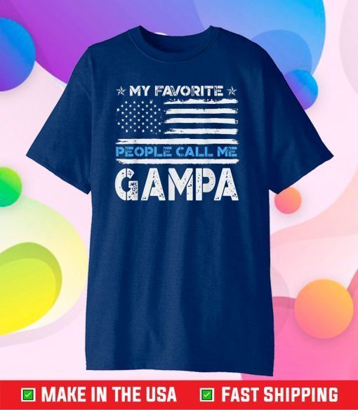 My Favorite People Call Me Gampa Father's Day Classic T-Shirt