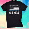 My Favorite People Call Me Gampa Father's Day Classic T-Shirt