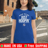 NOW WE'RE JUST HOOPIN T-SHIRT