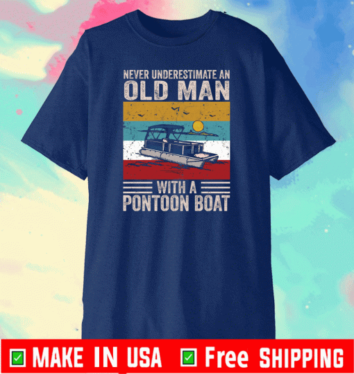 Never underestimate an old man with a pontoon Retro US T-Shirt