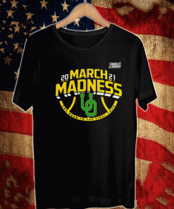 Oregon Ducks 2021 March Madness Bound Ticket Shirt