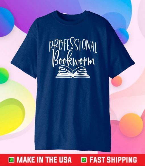 Professional Bookworm Book Reader Reading Bibliophile Classic T-Shirt