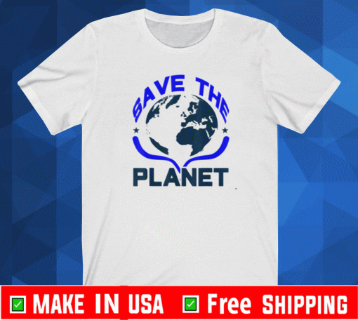 Save The Planet Cute Earth Day 2021 Idea shirt