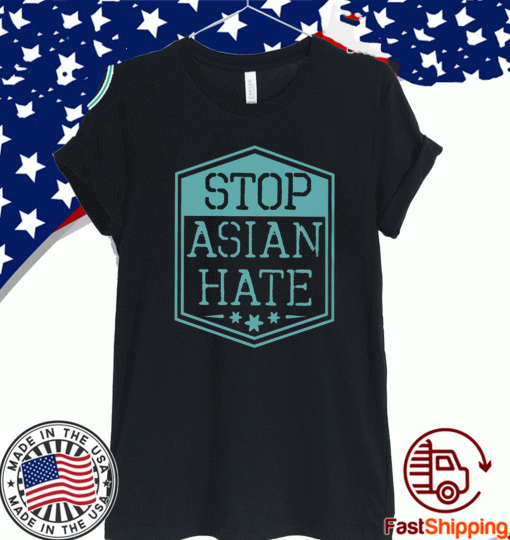 Stop Asian Hate Shirts