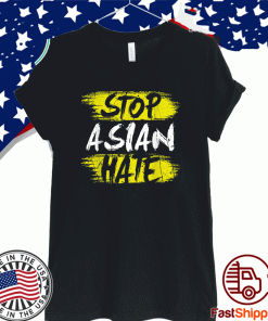 Awareness Stop Asian Hate T-Shirt