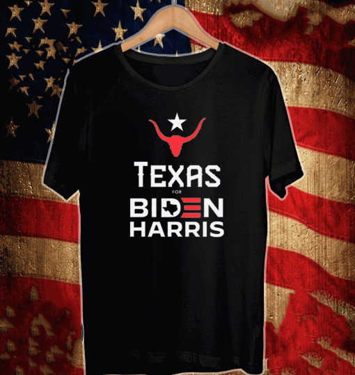 Texas for Biden Harris Shirt