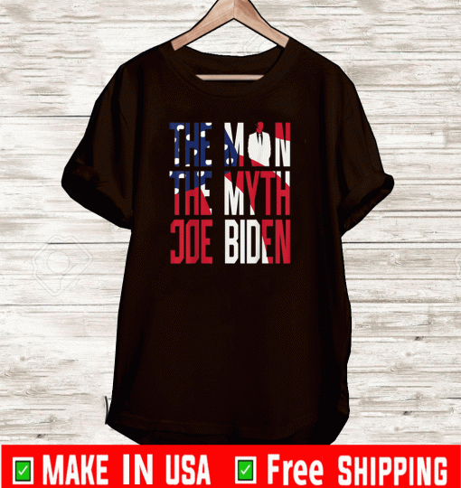 The Man The Myth Joe Biden T-Shirt