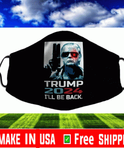 Trump 2024 I'll Be Back Face Masks