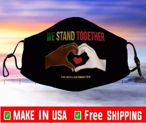 We Stand Together Heart Hands Black Lives Matter Cloth Face Masks