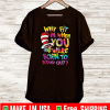 Why fit in when you were born to stand out T-Shirt