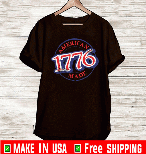 AMERICAN MADE 1776 SHIRT