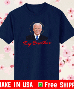 Big Brother Biden 1984 Shirt