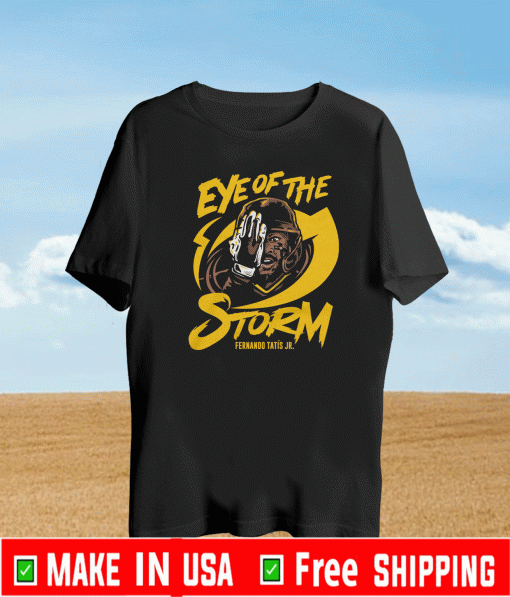 Eye Of THe Storm Fernando Tatis Jr Shirt