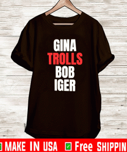 Gina Trolls Bob Iger Shirt