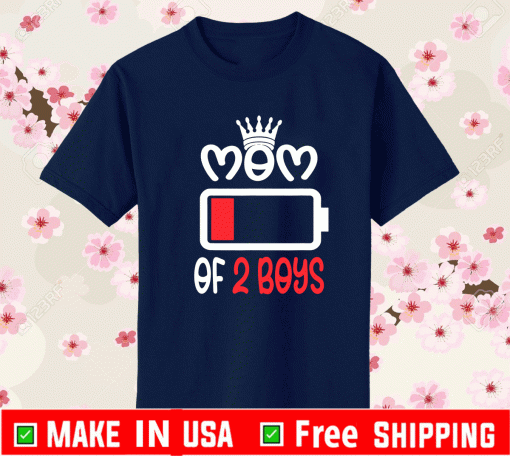 Mom of 2 Boys Mothers Day T-Shirt