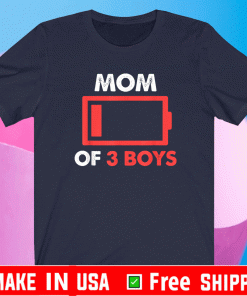 Mom of 3 Boys Low Battery Shirt