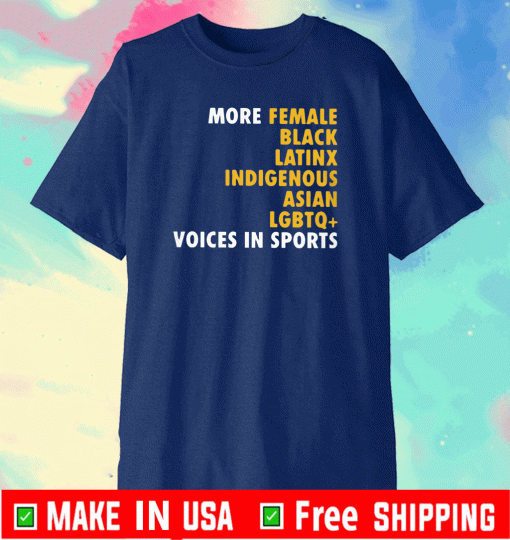 More Diverse Voices in Sports Shirt