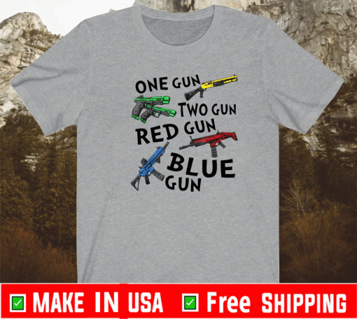 One Gun Two Gun Red Gun Blue Gun T-Shirt