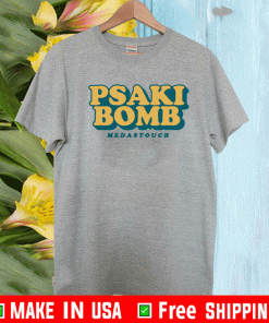 PsakiBomb Nedastouch Shirt