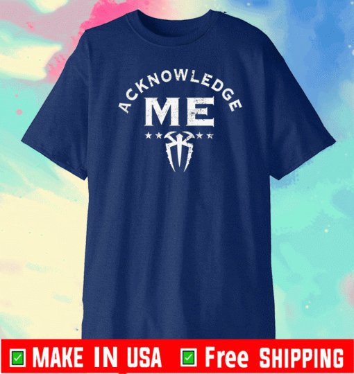 ACKNOWLEDGE ME LOGO T-SHIRT