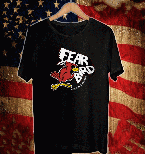 Fear the Bird Illinois State University Shirt