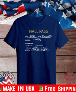 HALL PASS 2021 PLAYOFF HALLSY CHAMPIONSHIP SHIRT