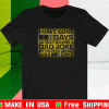 I HAVE GONE 0 DAY WITHOUT MAKING A DAD JOKE MY PREVIOUS RECORD WAS 0 DAYS SHIRT