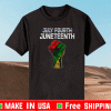 Juneteenth Black History American African Freedom Day Shirt