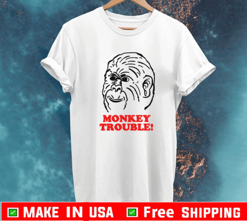 Monkey Trouble Shirt