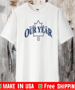 OUR YEAR TOR 2021 T-SHIRT