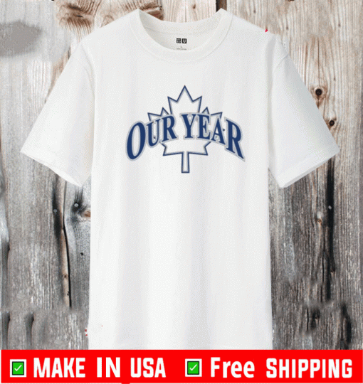 OUR YEAR TOR 2021 T-SHIRT