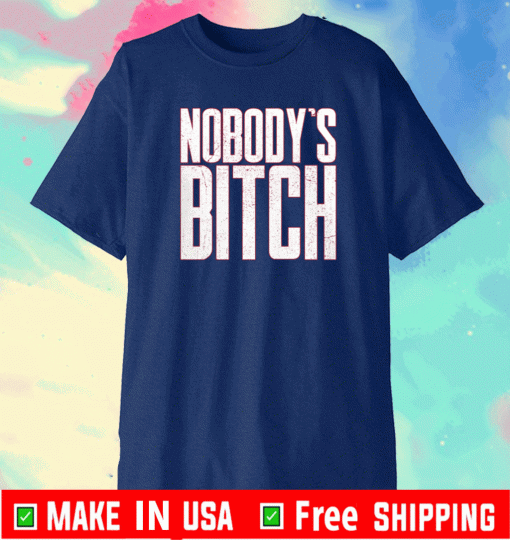 SMACK DOWN JIMMY USO NOBODY'S BITCH SHIRT