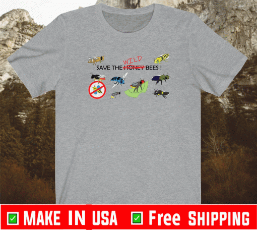 Save the wild bees Shirt