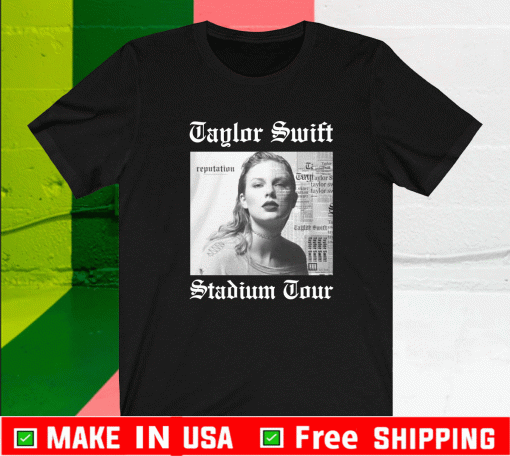 TAYLOR SWIFT REPUTATION STADIUM TOUR COURTNEY COURTNEY SHIRT