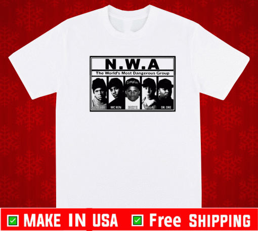 The World's Most Dangerous N.W.A Shirt