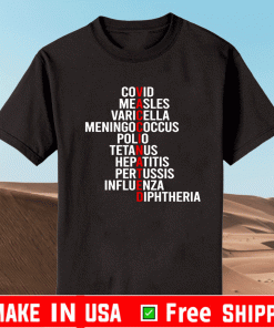 Covid Measles Varicella Meningococcus polio tetanus Hepatitits Pertussis Influenza Diphtheria Shirt