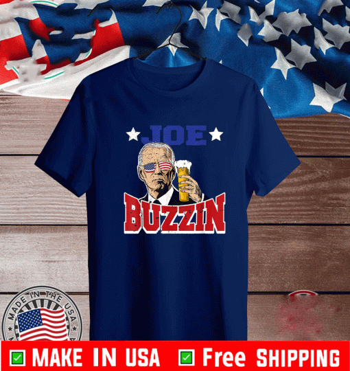 joe buzzin' President Joe Biden funny July 4th drinking Shirt