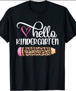Hello Kindergarten Leopard Pencil Back To School T-Shirt