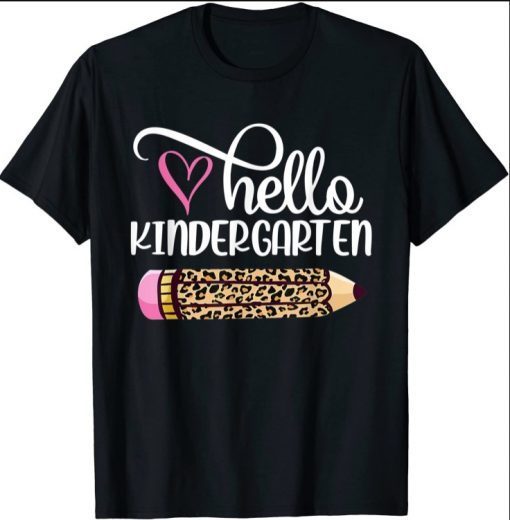 Hello Kindergarten Leopard Pencil Back To School T-Shirt