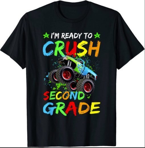 I'm Ready To Crush 2nd Grade Monster Truck Back To School T-Shirt